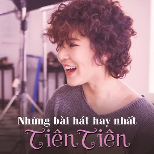 Album cover art for Tuyển Tập Các Bài Hát Hay Nhất Của Tiên Tiên