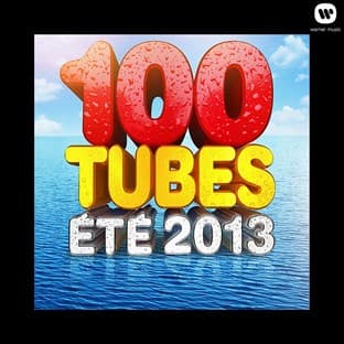 Album cover art for 100 Tubes Eté 2013