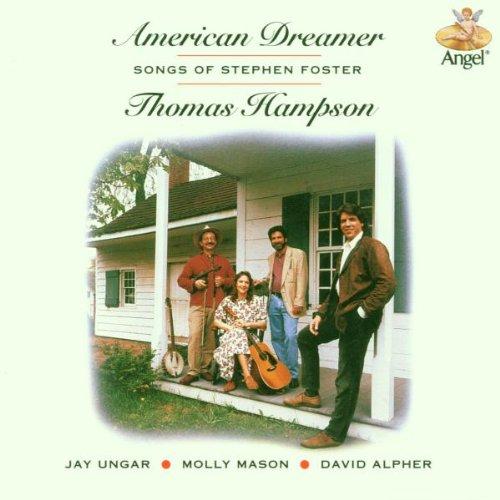 American Dreamer : Songs Of Stephen Foster