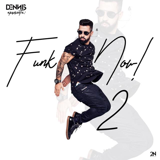 Album cover art for Dennis Dj Apresenta: Funk Now!, Vol. 2