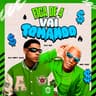 Fica de 4, Vai Tomando