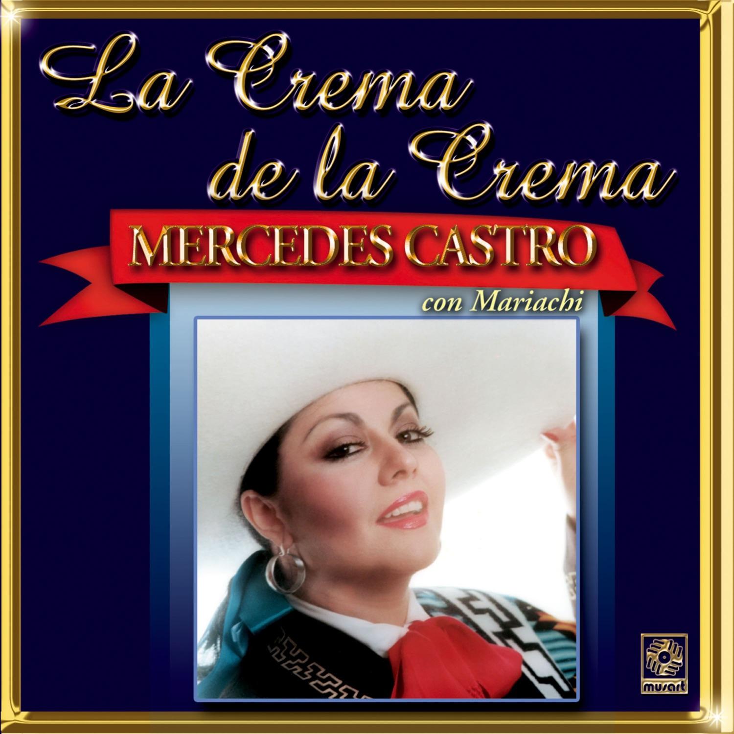Mercedes Castro - La Crema De La Crema