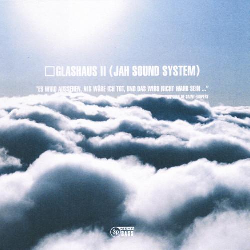 Album cover art for Glashaus II (Jah Sound System) Explicit