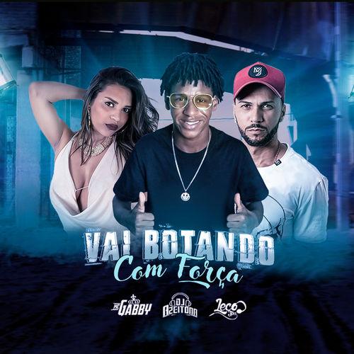 Album cover art for Vai Botando Com Força