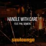 Handle with Care