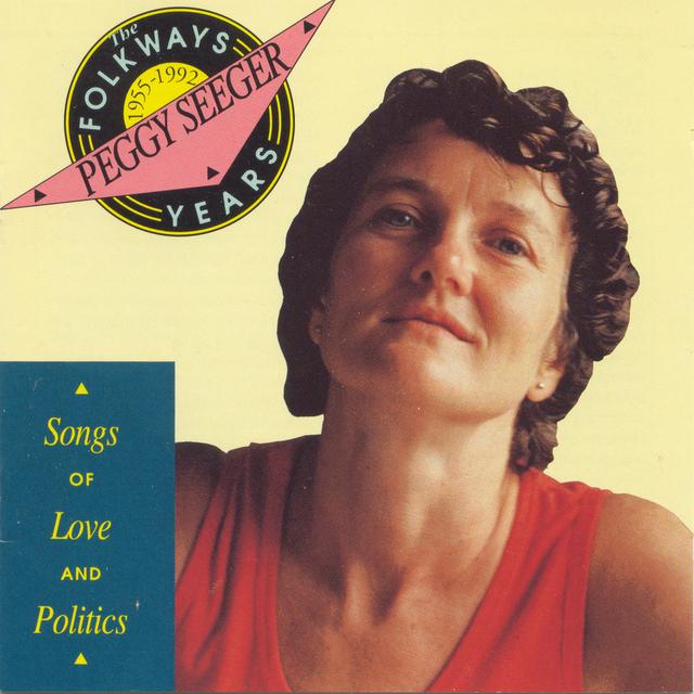 Album cover art for The Folkways Years, 1955-1992: Songs of Love and Politics