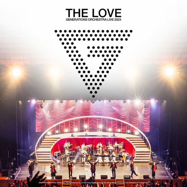 Album cover art for GENERATIONS 10th ANNIVERSARY YEAR GENERATIONS ORCHESTRA LIVE 2023 "THE LOVE"