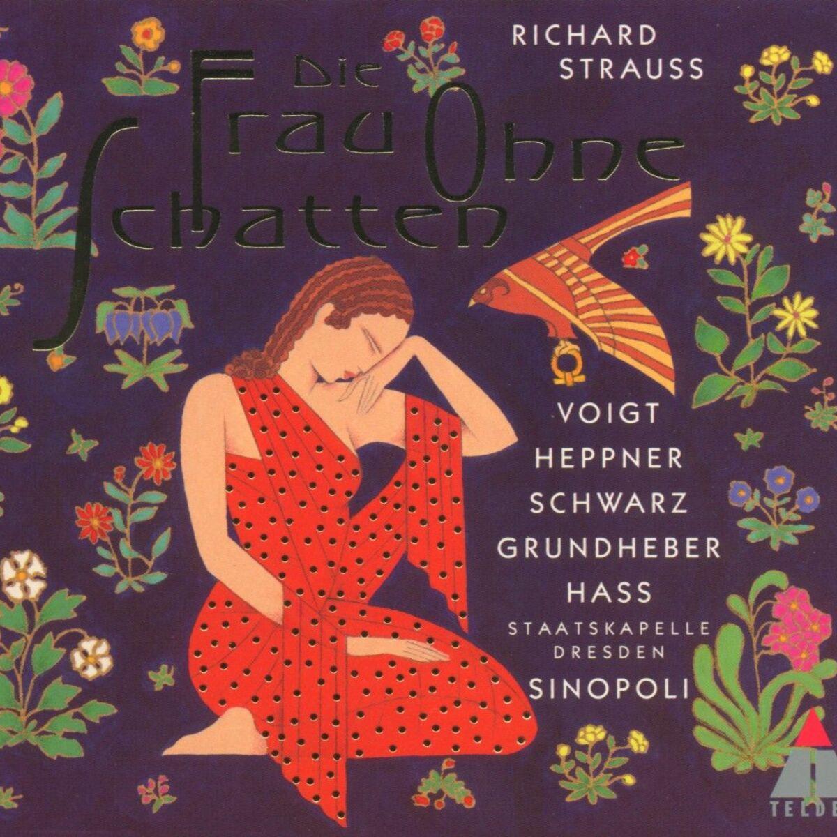 Richard Strauss: Die Frau Ohne Schatten