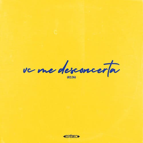 Album cover art for Vc me desconcerta