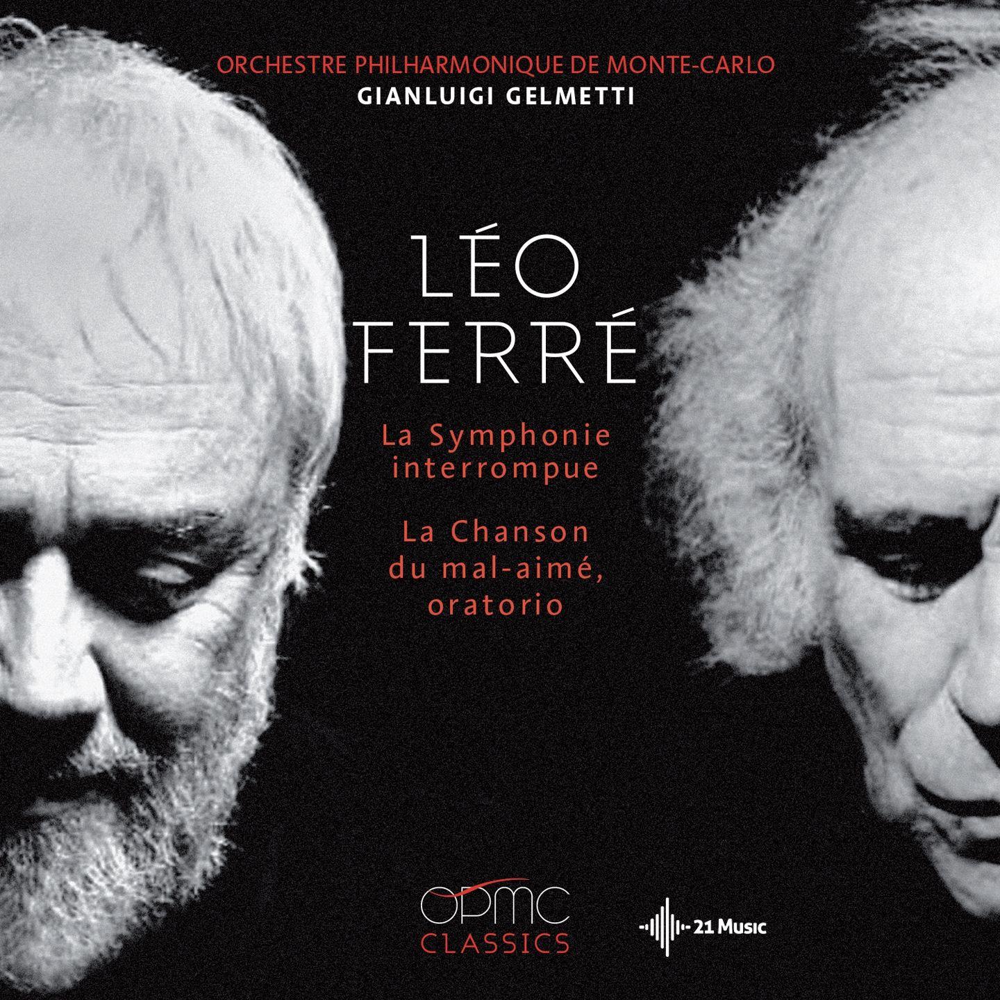 La Symphonie Interrompue - La Chanson du Mal-Aimé (Oratorio)