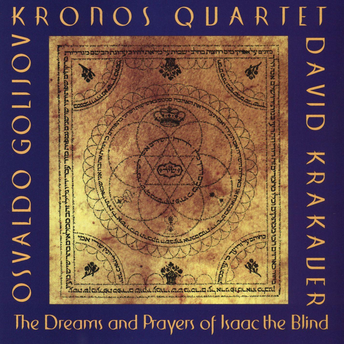 Golijov: The Dreams And Prayers Of Isaac The Blind