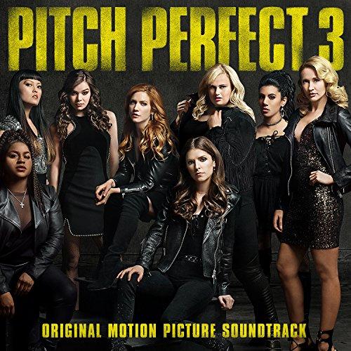 Album cover art for Pitch Perfect 3 [B.O.F.]