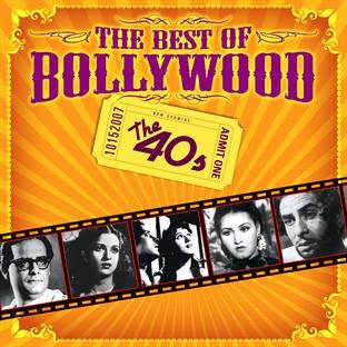 Album cover art for The Best Of Bollywood - The 40s