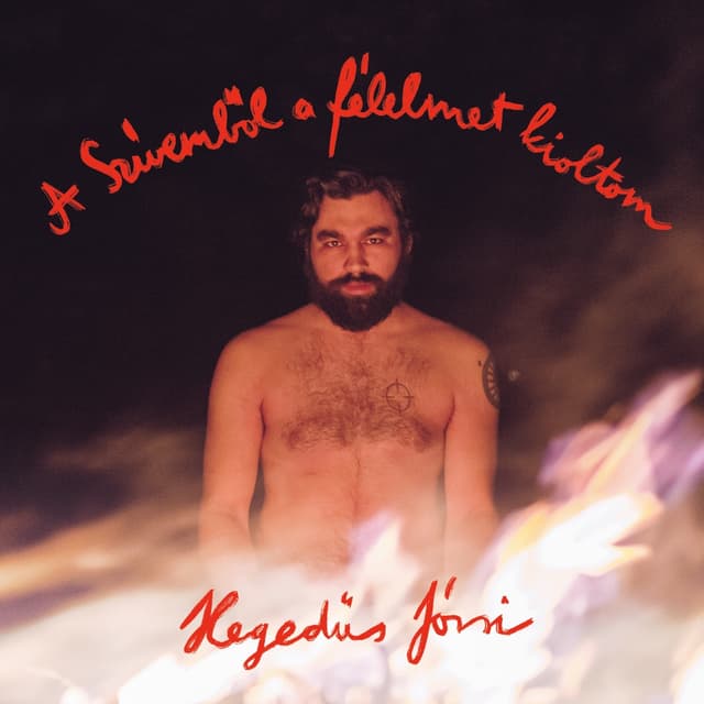 Album cover art for A Szívemből a félelmet kioltom
