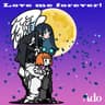 Love me forever!