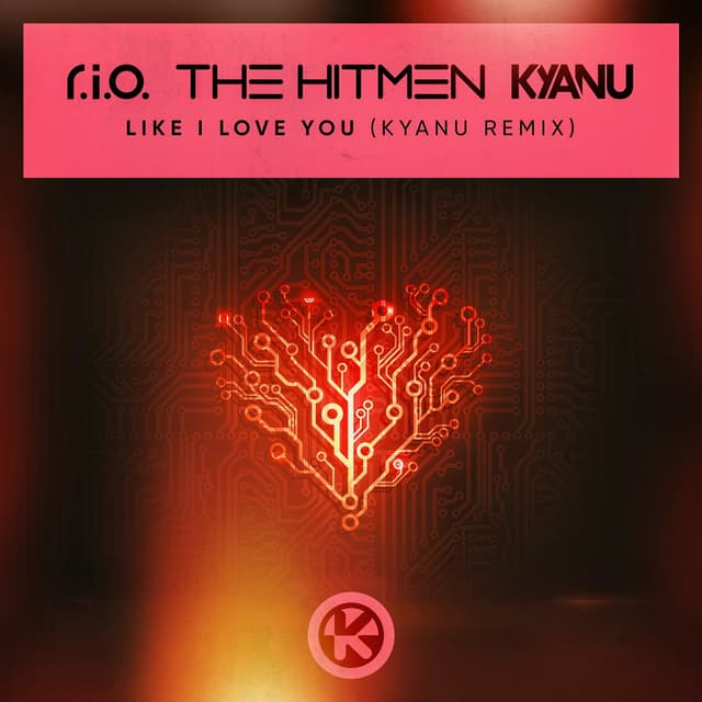Album cover art for Like I Love You (KYANU Remix)