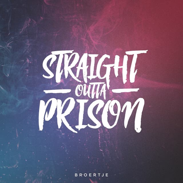 Album cover art for Straight Outta Prison