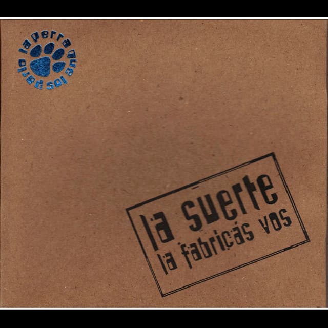 Album cover art for La suerte la fabricás vos
