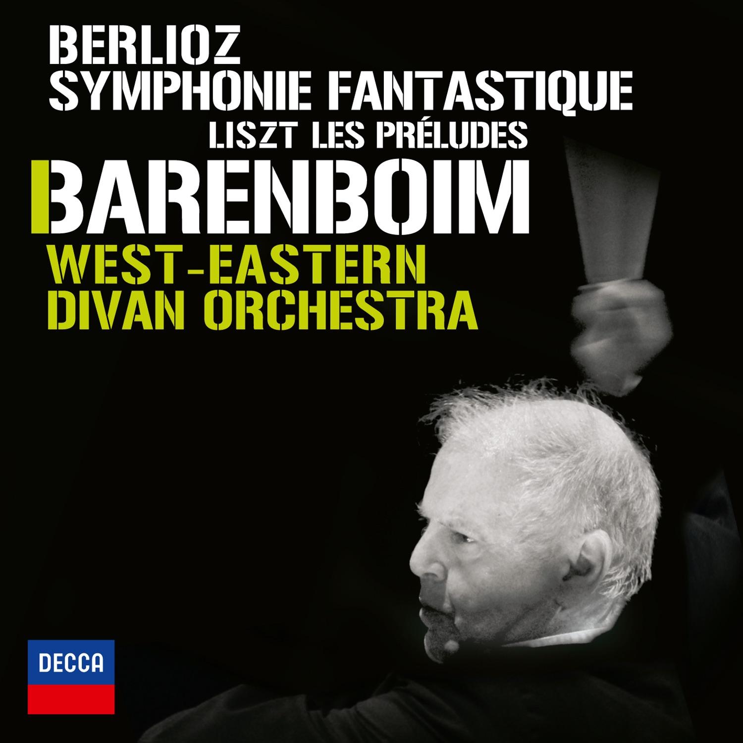 Berlioz : Symphonie Fantastique - Liszt : Les Préludes