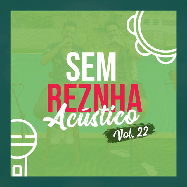 Album cover art for Sem Reznha Acústico, Vol. 22