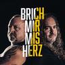Brich mir mis Herz