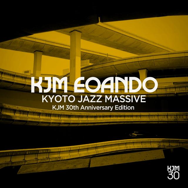 Album cover art for KJM EOANDO - Kyoto Jazz Massive 30th Anniversary