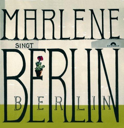 Marlene singt Berlin, Berlin