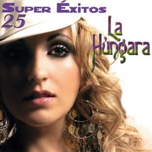 Album cover art for La Húngara: 25 Super Exitos