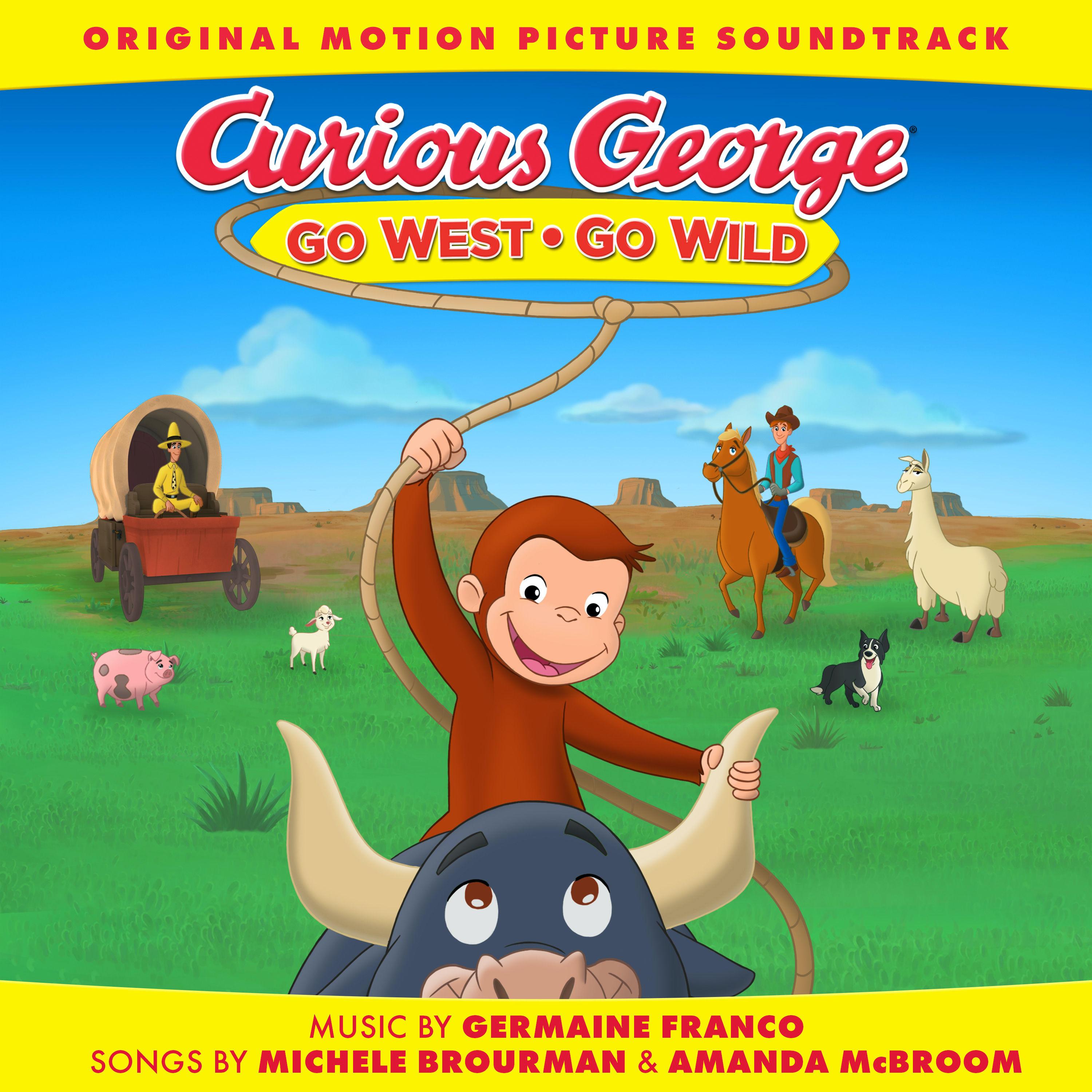 Curious George: Go West Go Wild [Original Motion Picture Soundtrack]