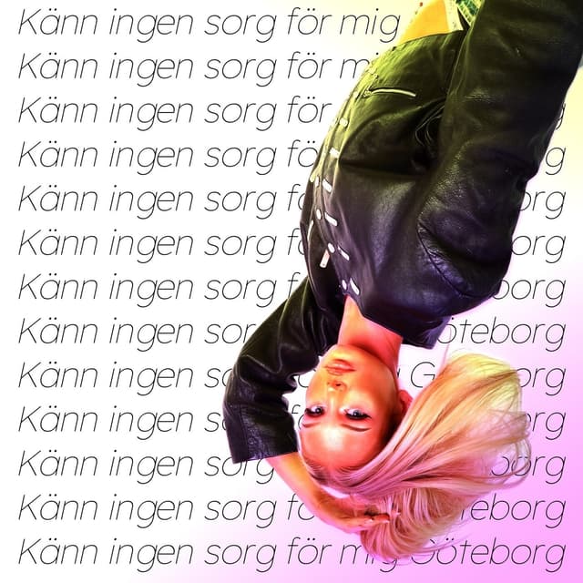 Album cover art for Känn ingen sorg för mig Göteborg