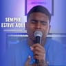 Sempre Estive Aqui