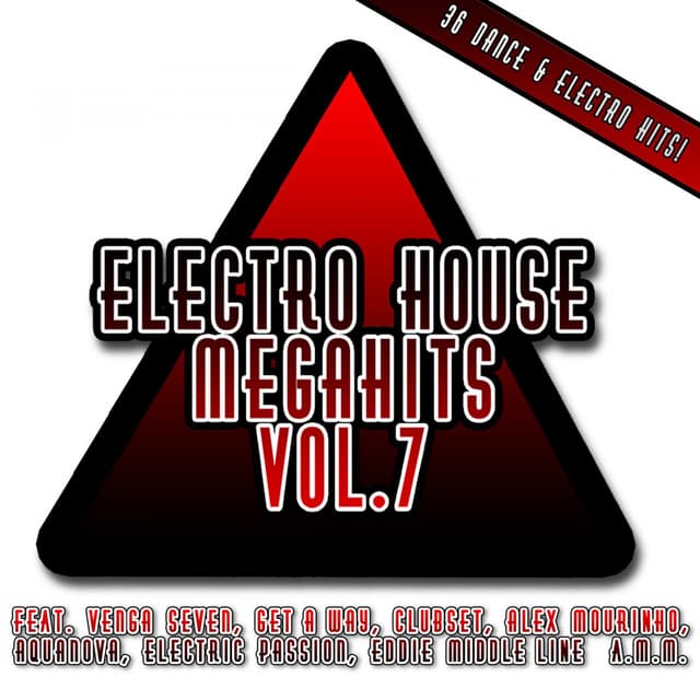 Album cover art for Electro House Megahits - Volume 7
