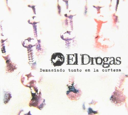 Album cover art for Demasiado Tonto en la Corteza
