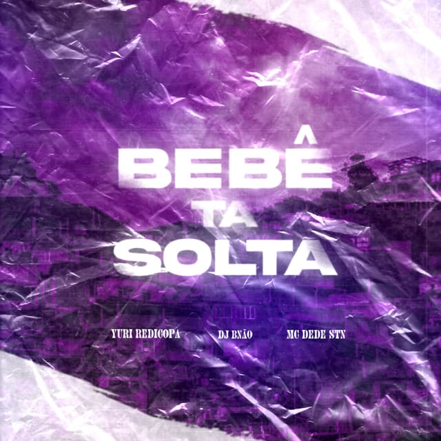 Album cover art for BEBÊ TÁ SOLTA