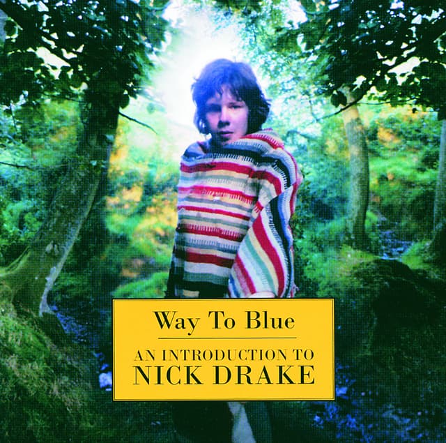 Album cover art for Way to Blue: An Introduction to Nick Drake