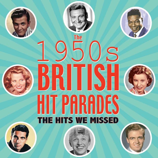 Album cover art for The 1950s British Hit Parades - The Hits We Missed