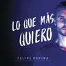 Lo Que Más Quiero (Lo Que Mas Quiero)