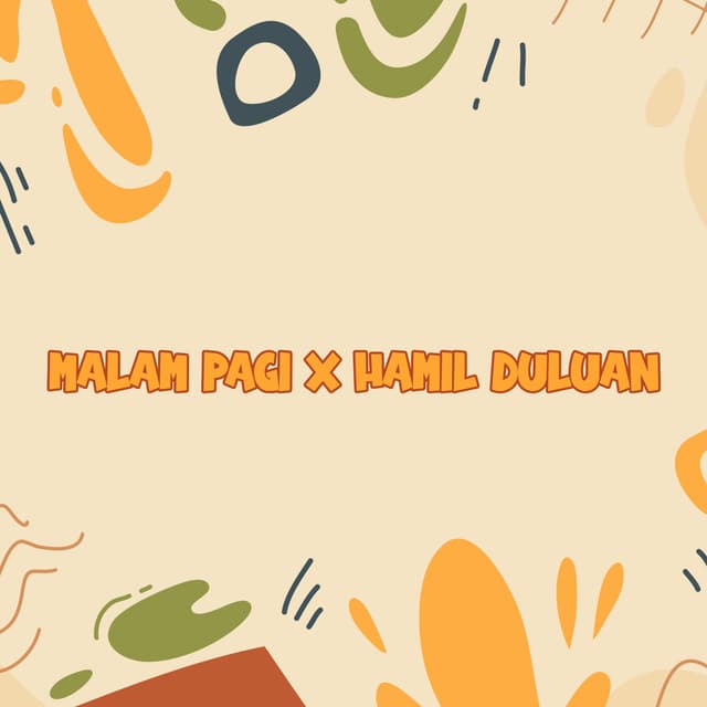 Album cover art for Malam Pagi X Hamil Duluan