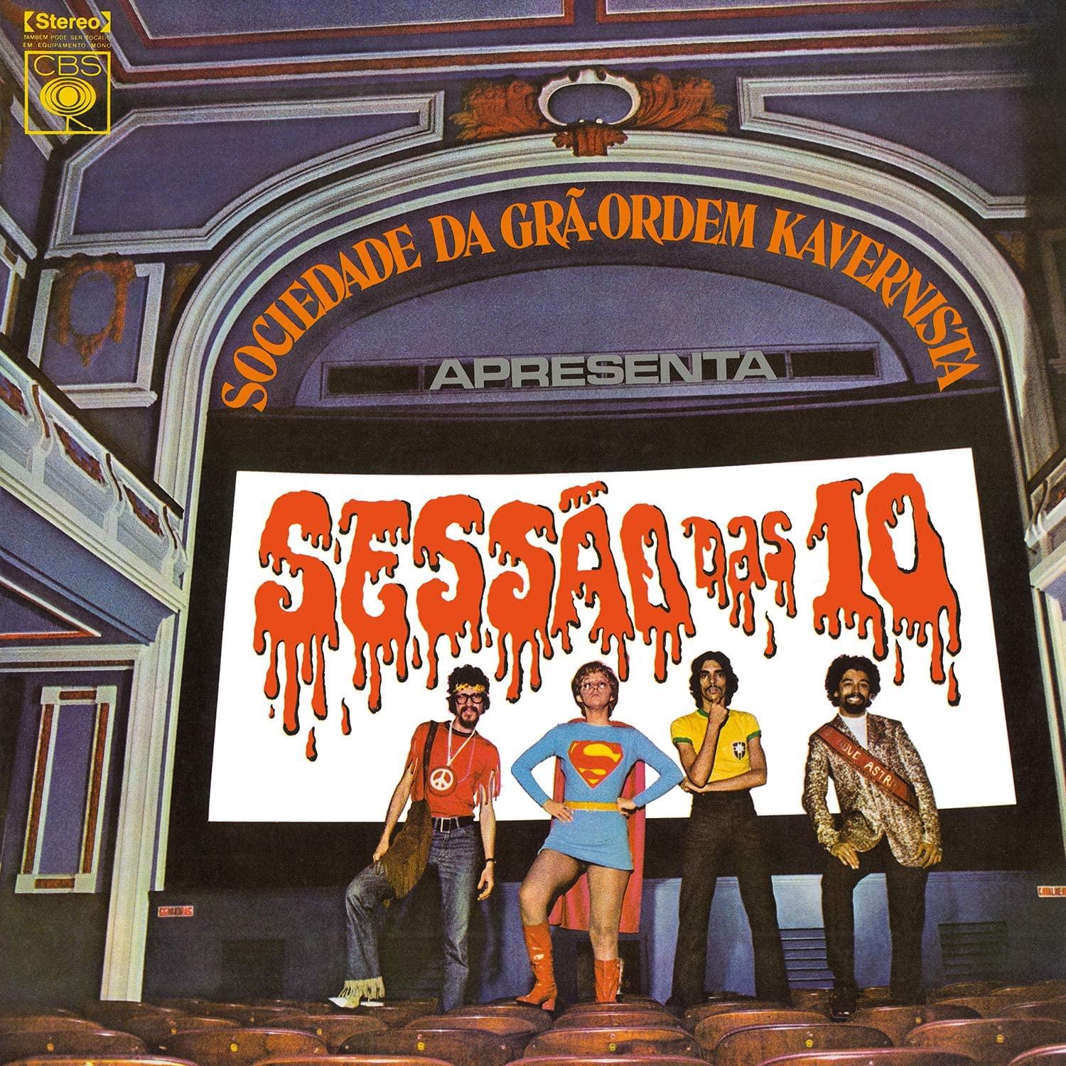 Sociedade da Grã-Ordem Kavernista Apresenta: Sessão das 10