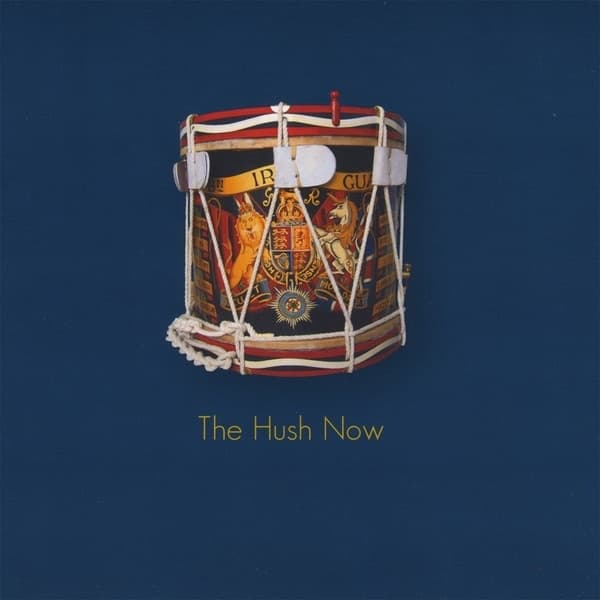 Album cover art for The Hush Now