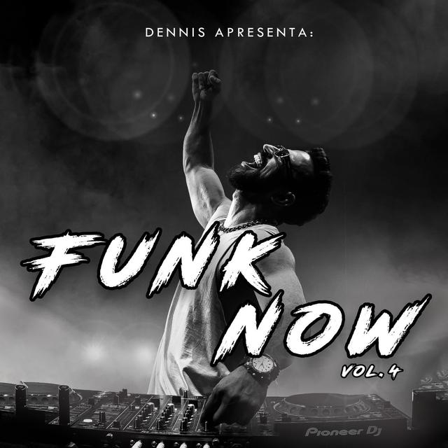 Album cover art for DENNIS Apresenta: Funk Now! Vol. 4