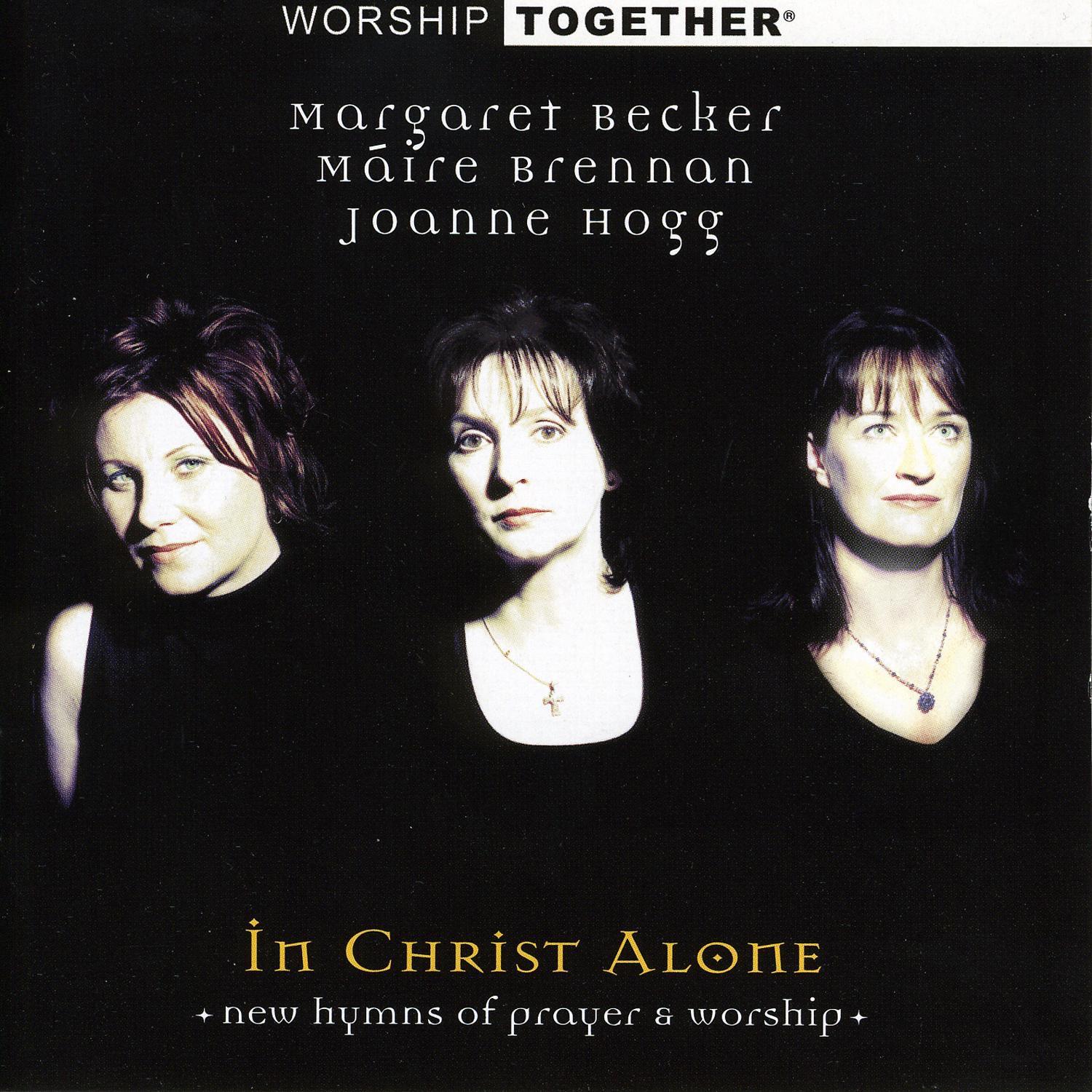 Worship Together: In Christ Alone - New Irish Hymns