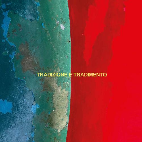 Album cover art for Tradizione E Tradimento