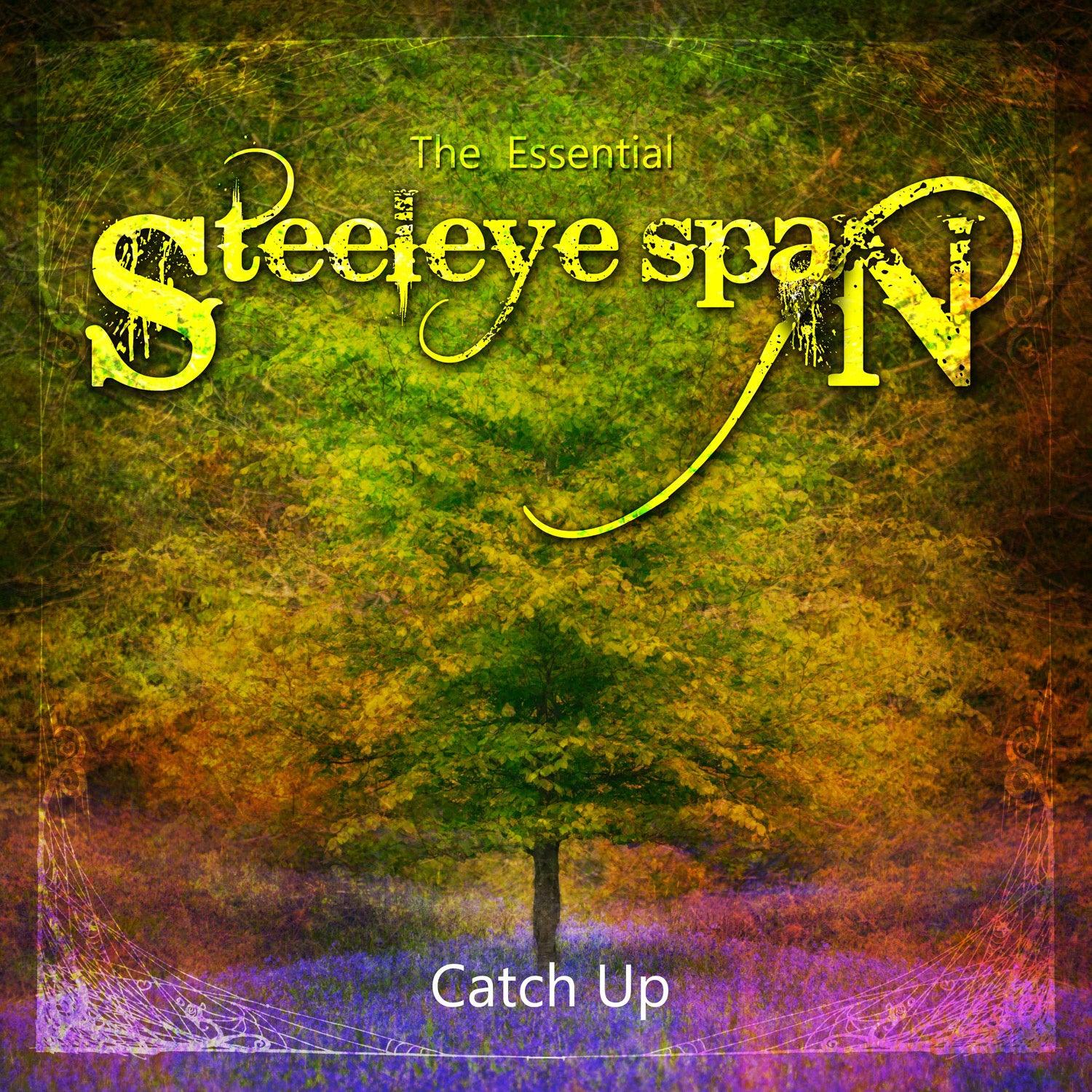 The Essential Steeleye Span : Catch Up