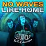 No Waves Like Home