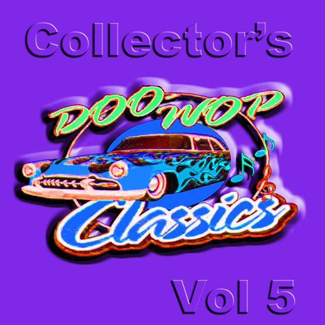 Album cover art for Collector's Doo Wop Classics Vol 5