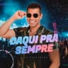 Daqui pra Sempre [Ao Vivo]