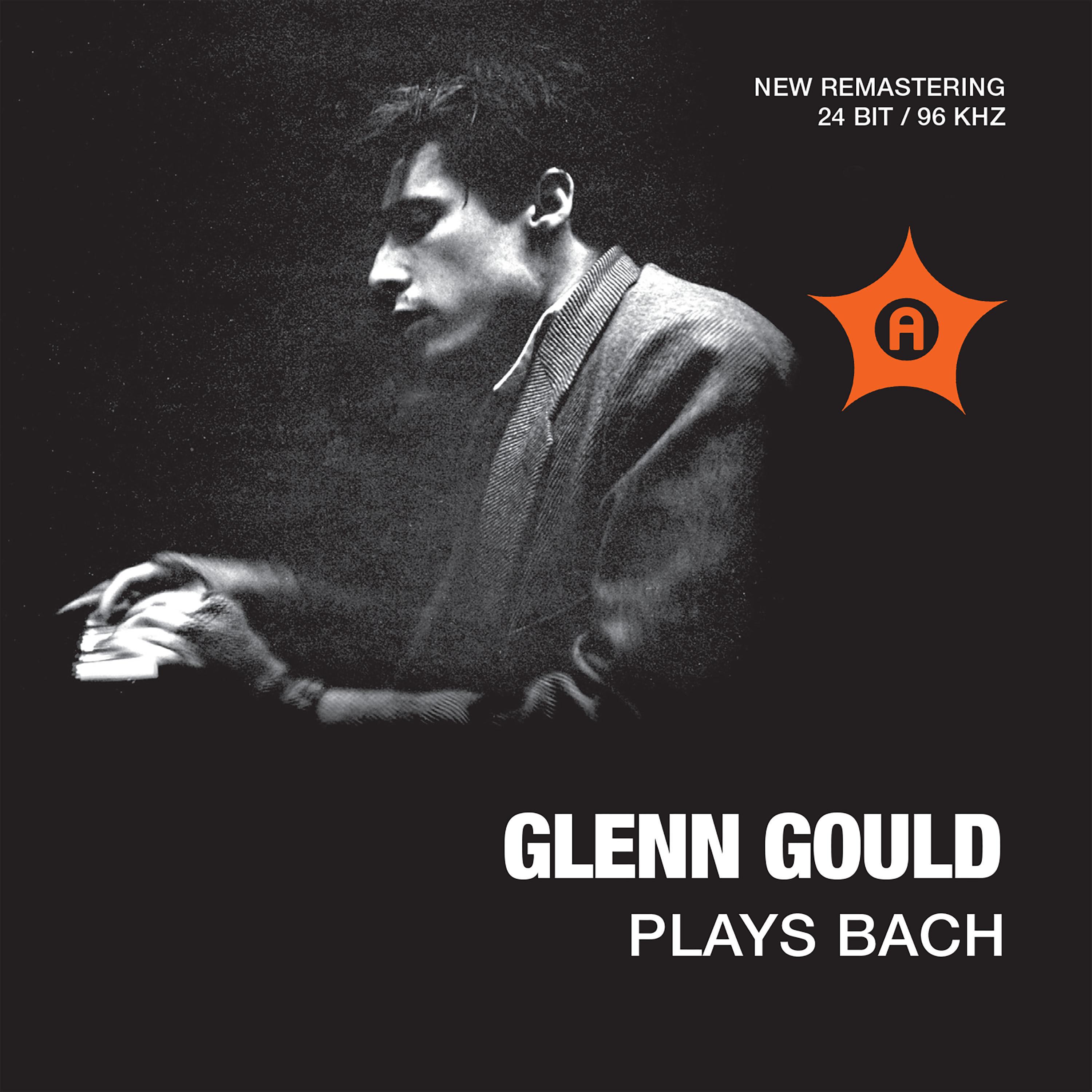 Bach : Glenn Gould Joue Bach