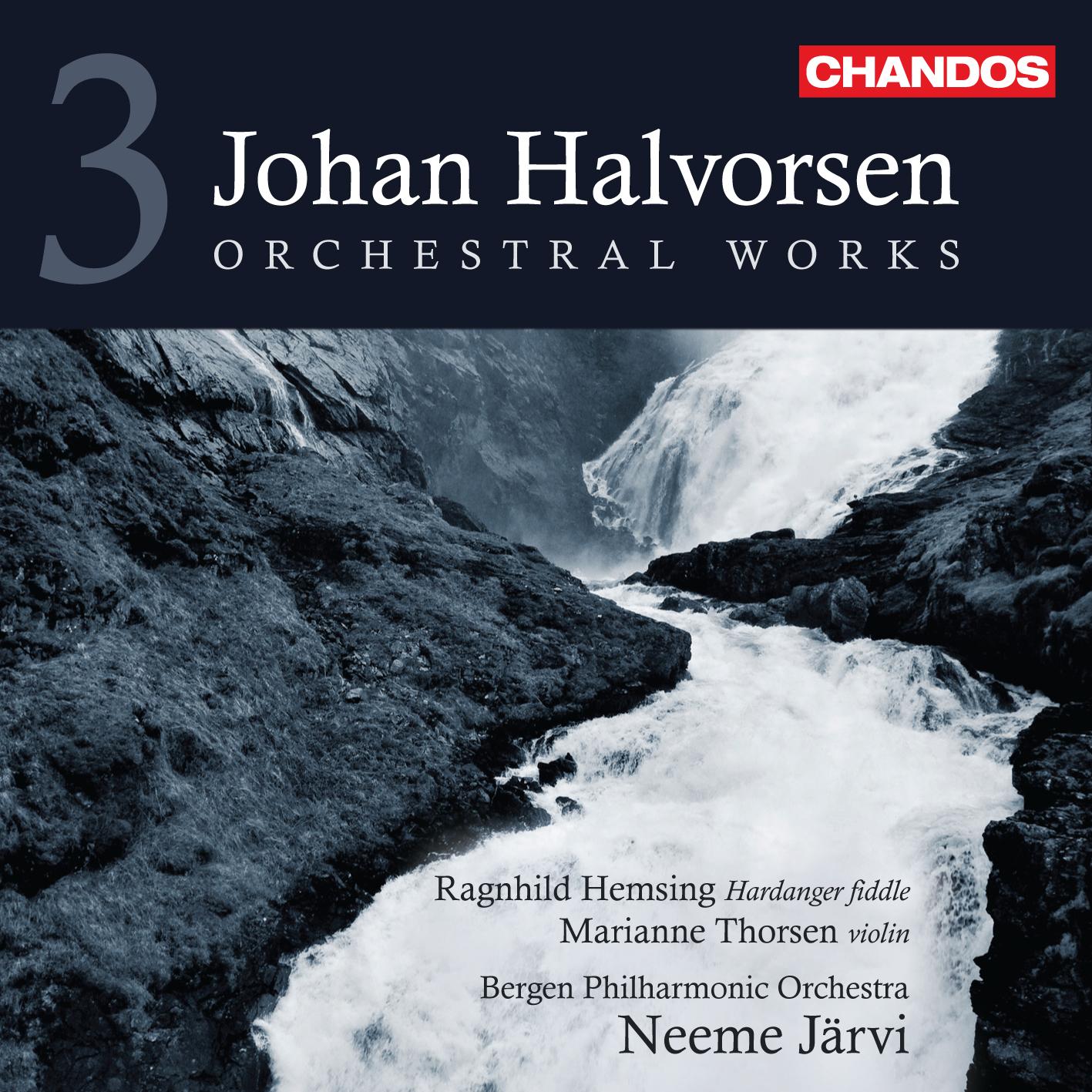 Halvorsen: Orchestral Works Vol. 3