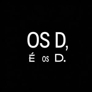 Album cover art for Os D, é os D